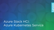 Azure Stack HCI: Azure Kubernetes Service